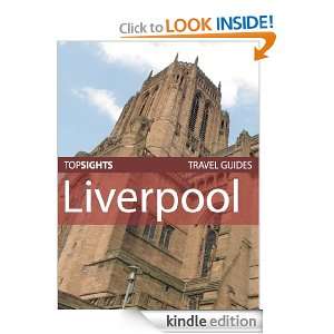   Travel Guide Liverpool (Top Sights Travel Guides) [Kindle Edition