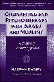 Counseling and Psychotherapy with Arabs & Muslims A Culturally 