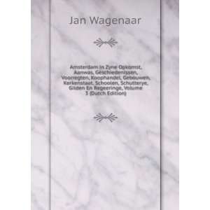   , Gilden En Regeeringe, Volume 3 (Dutch Edition) Jan Wagenaar Books