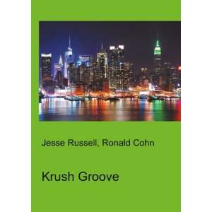  Krush Groove Ronald Cohn Jesse Russell Books