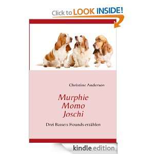Murphie Momo Joschi Drei Bassets erzählen (German Edition 
