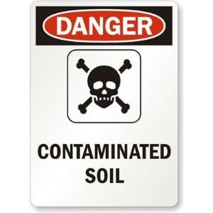  Danger Contaminated Soil (with Graphic) Aluminum Sign, 24 