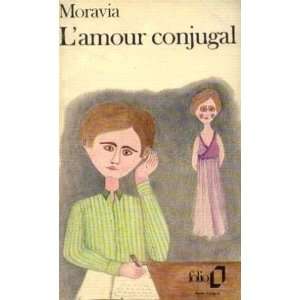  Lamour conjugal Moravia Alberto Books