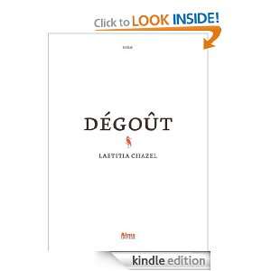 Dégoût (French Edition) Laetitia Chazel  Kindle Store