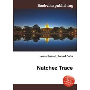  Natchez Trace Ronald Cohn Jesse Russell Books