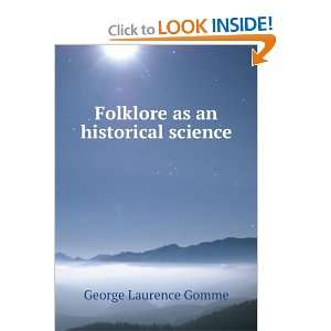    Folklore as an historical science George Laurence Gomme Books