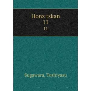  Honz tskan. 11 Toshiyasu Sugawara Books