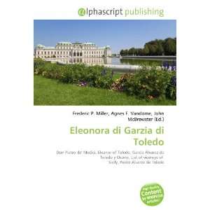  Eleonora di Garzia di Toledo (9786134003223) Books