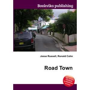 Road Town Ronald Cohn Jesse Russell Books