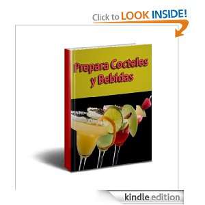 Prepara Cocteles y Bebidas (Spanish Edition) Anonimo  