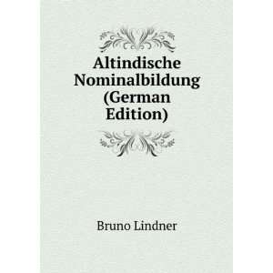  Altindische Nominalbildung (German Edition) Bruno Lindner Books
