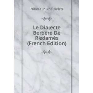  Le Dialecte BerbÃ¨re De RedamÃ¨s (French Edition 