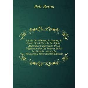   . Vue De La Philosophie Slave (French Edition) Petr Beron Books