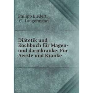   Aerzte und Kranke C . Langermann Philipp Biedert  Books
