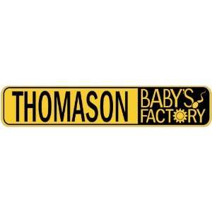   THOMASON BABY FACTORY  STREET SIGN