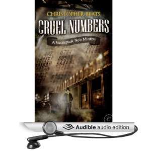 Cruel Numbers A Steampunk Noir Mystery [Unabridged] [Audible Audio 