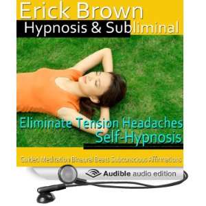   Hypnosis, Binaural Beats (Audible Audio Edition) Erick Brown Books