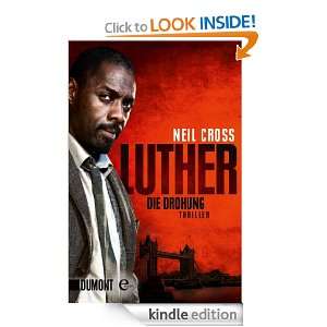 Luther. Die Drohung Thriller (German Edition) Neil Cross  