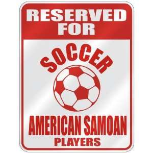   SAMOAN PLAYERS  PARKING SIGN COUNTRY AMERICAN SAMOA