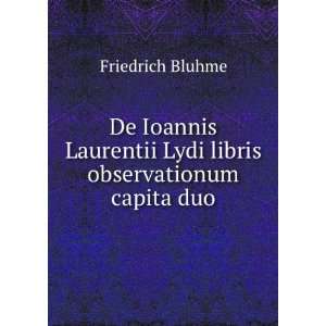   Lydi libris observationum capita duo Friedrich Bluhme Books