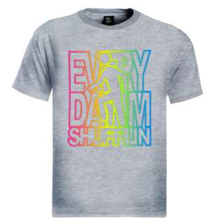   Im Shufflin Song T Shirt Shuffling LMFAO rock lyrics everyday rainbow