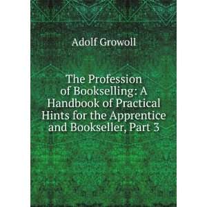  The Profession of Bookselling A Handbook of Practical 