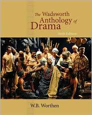 The Wadsworth Anthology of Drama, 20th Anniversary Edition 
