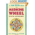 The Medicine Wheel Earth Astrology by Sun Bear and Wabun Wind 