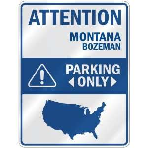  BOZEMAN PARKING ONLY  PARKING SIGN USA CITY MONTANA