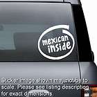 Mexican Inside   Window Sticker Bumper Decal