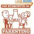 The Etiquette of Parenting (Etiquette S.) by Lynn Claire Taylor and 