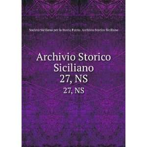     Siciliana per la Storia Patria. Archivio Storico Siciliano Books