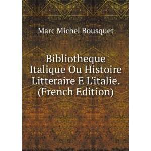   Litteraire E Litalie. (French Edition) Marc Michel Bousquet Books
