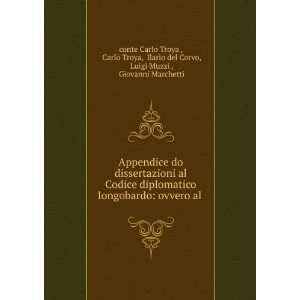   del Corvo, Luigi Muzzi , Giovanni Marchetti conte Carlo Troya  Books