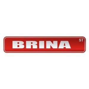   BRINA ST  STREET SIGN NAME