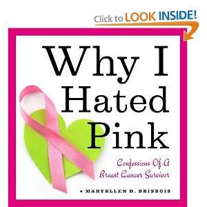   of a Breast Cancer Survivor [Hardcover] Maryellen Brisbois Books