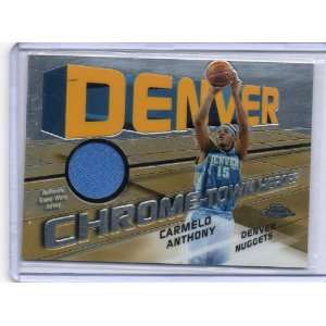  2004 05 Topps Chrome Chrome Town Heroes Carmelo Anthony 