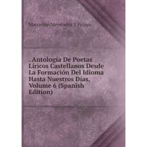   as, Volume 6 (Spanish Edition) Marcelino MenÃ©ndez Y Pelayo Books