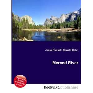  Merced River Ronald Cohn Jesse Russell Books