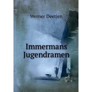  Immermans Jugendramen Werner Deetjen Books