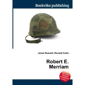  Robert E. Merriam Ronald Cohn Jesse Russell Books