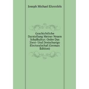  (German Edition) (9785875729447) Joseph Michael Ehrenfels Books