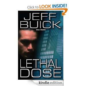 Lethal Dose Jeff Buick  Kindle Store