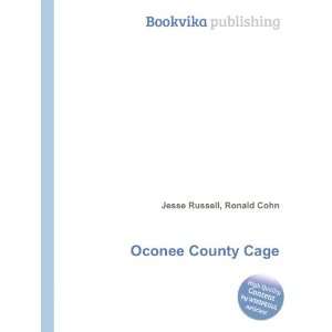  Oconee County Cage Ronald Cohn Jesse Russell Books