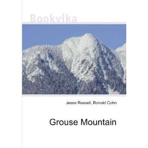  Grouse Mountain Ronald Cohn Jesse Russell Books