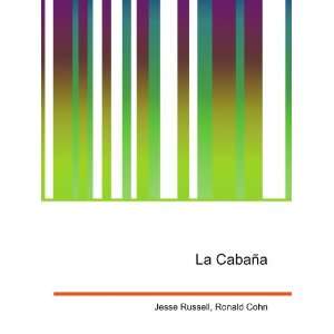  La CabaÃ±a Ronald Cohn Jesse Russell Books