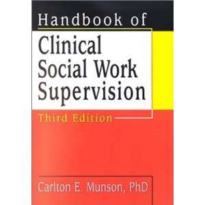  of Clinical Social Work Supervision [Paperback] Carlton Munson Books