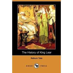   The History of King Lear (Dodo Press) [Paperback] Nahum Tate Books