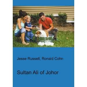  Sultan Ali of Johor Ronald Cohn Jesse Russell Books