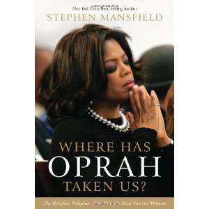  Where Has Oprah Taken Us? The Religious Influence of the 